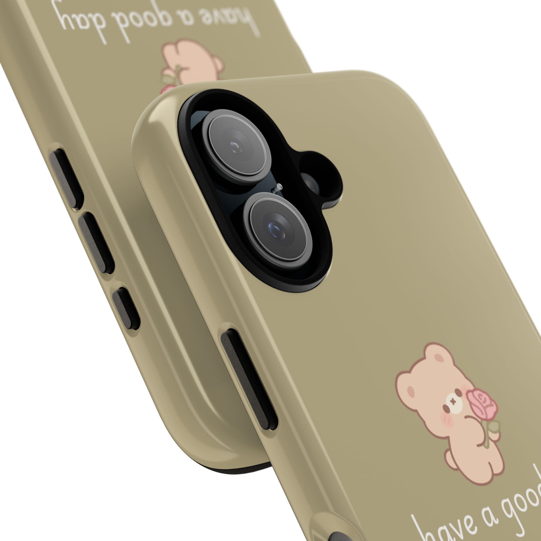 Phone Case — Cute Bear “have a good day” Protective Tough Case