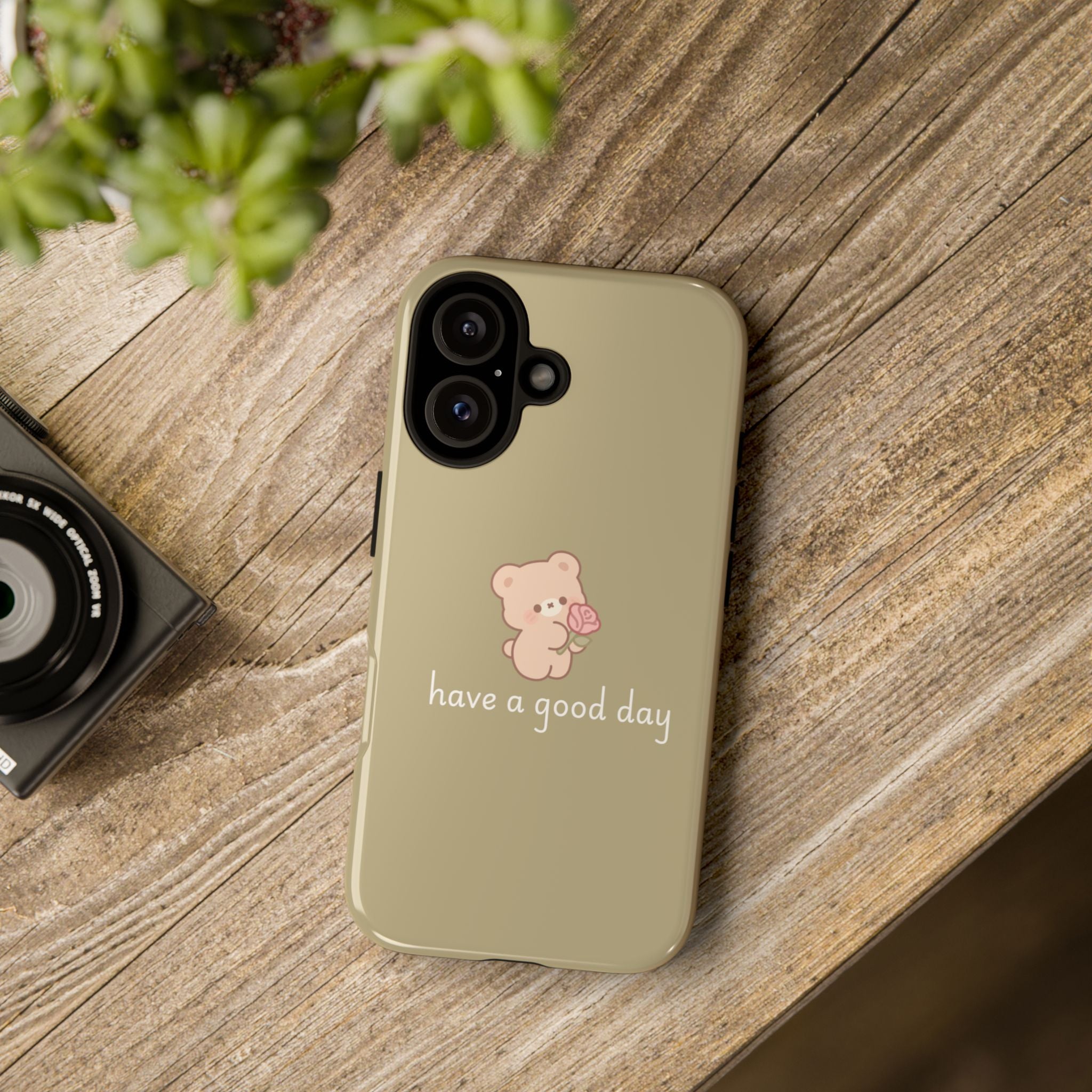 Phone Case — Cute Bear “have a good day” Protective Tough Case
