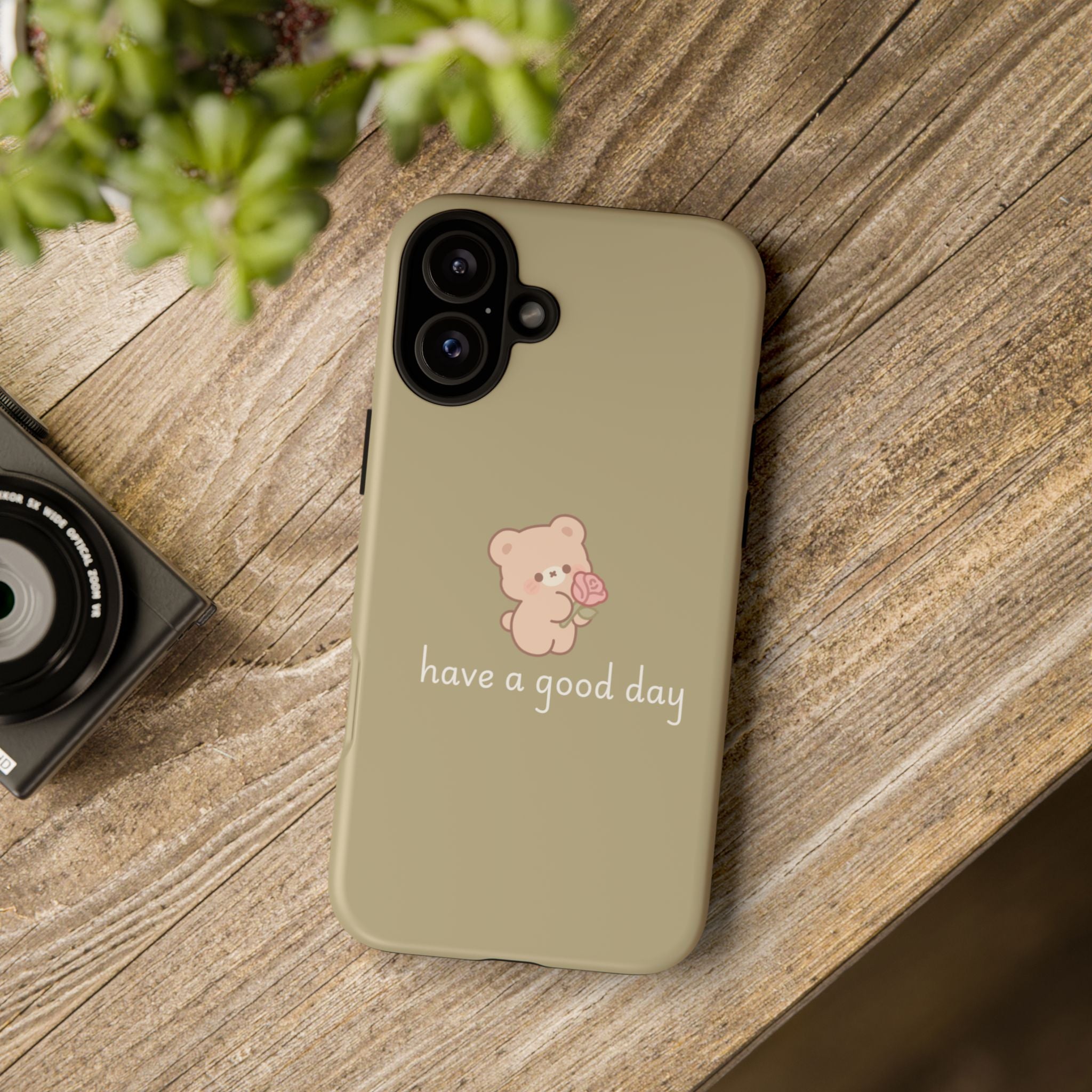Phone Case — Cute Bear “have a good day” Protective Tough Case
